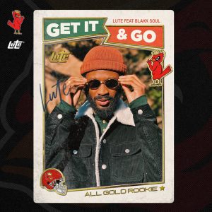 Get It And Go (feat. Blakk Soul)
